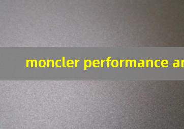 moncler performance and style